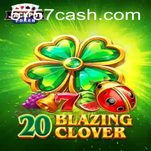 Descubra o Mundo empolgante de 20BlazingClover: Uma Revisão Completa